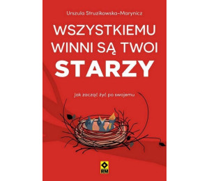 Wszystkiemu winni są twoi starzy