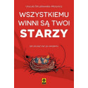 Wszystkiemu winni są twoi starzy