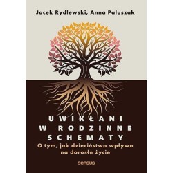 Uwikłani w rodzinne schematy