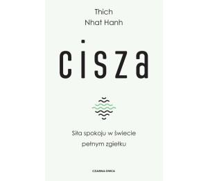 Cisza. Siła spokoju w świecie pełnym zgiełku