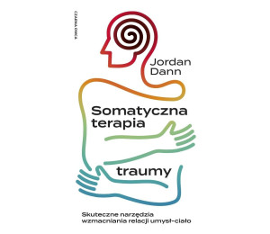 Somatyczna terapia traumy