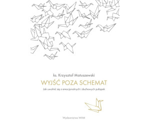 Wyjść poza schemat. Jak uwolnić się z...