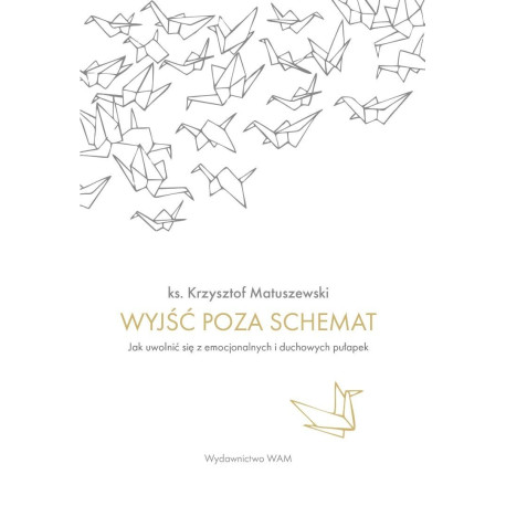 Wyjść poza schemat. Jak uwolnić się z...