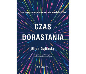 Czas dorastania. Jak mądrze wspierać rozwój...