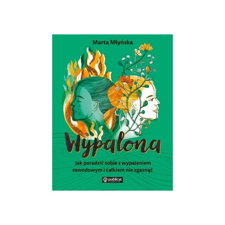 Wypalona. Jak poradzić sobie z wypaleniem...