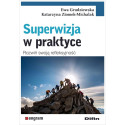 Superwizja w praktyce. Rozwiń swoją refleksyjność