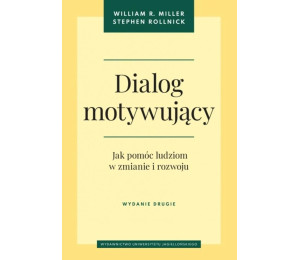 Dialog motywujący. Jak pomóc ludziom w zmianie...
