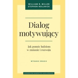 Dialog motywujący. Jak pomóc ludziom w zmianie...
