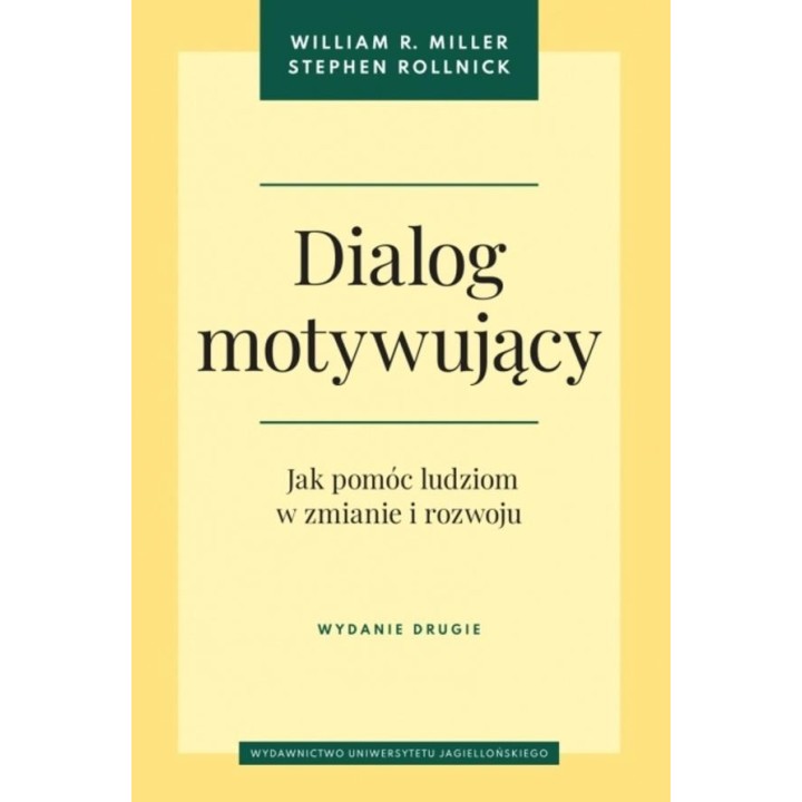 Dialog motywujący. Jak pomóc ludziom w zmianie...