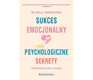 Sukces emocjonalny i jego psychologiczne sekrety