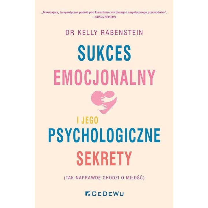 Sukces emocjonalny i jego psychologiczne sekrety