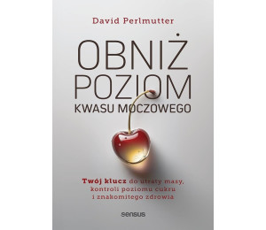 Obniż poziom kwasu moczowego