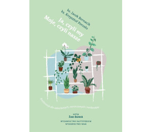 Ja, czyli my. Moje, czyli nasze