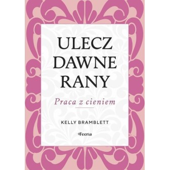 Ulecz dawne rany