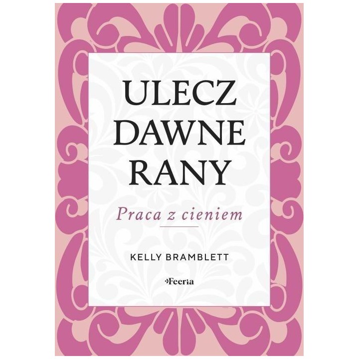 Ulecz dawne rany
