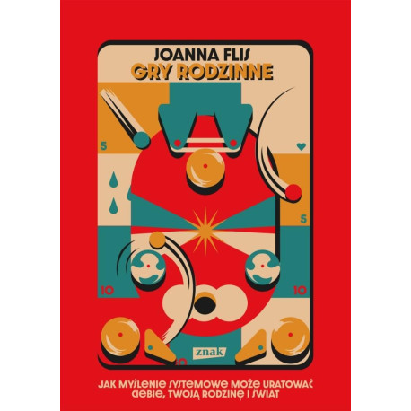 Gry rodzinne. Jak myślenie systemowe może...