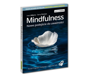 Mindfulness. Nowe podejście do uważności