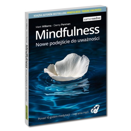 Mindfulness. Nowe podejście do uważności