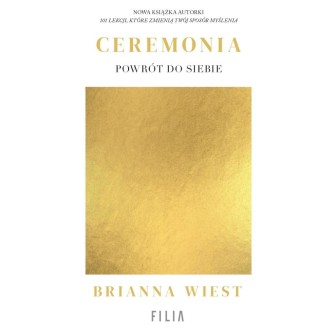 Ceremonia: Powrót do siebie