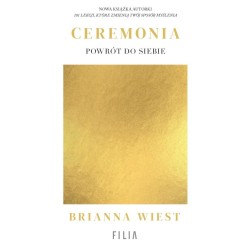 Ceremonia: Powrót do siebie