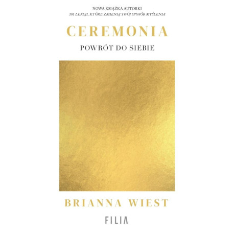 Ceremonia: Powrót do siebie