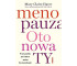 Menopauza. Oto nowa TY. Przewodnik po ścieżce..