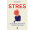 Stres. Jak zrozumieć swoje reakcje i odzyskać...