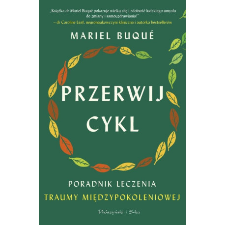 Przerwij cykl. Poradnik leczenia traumy..