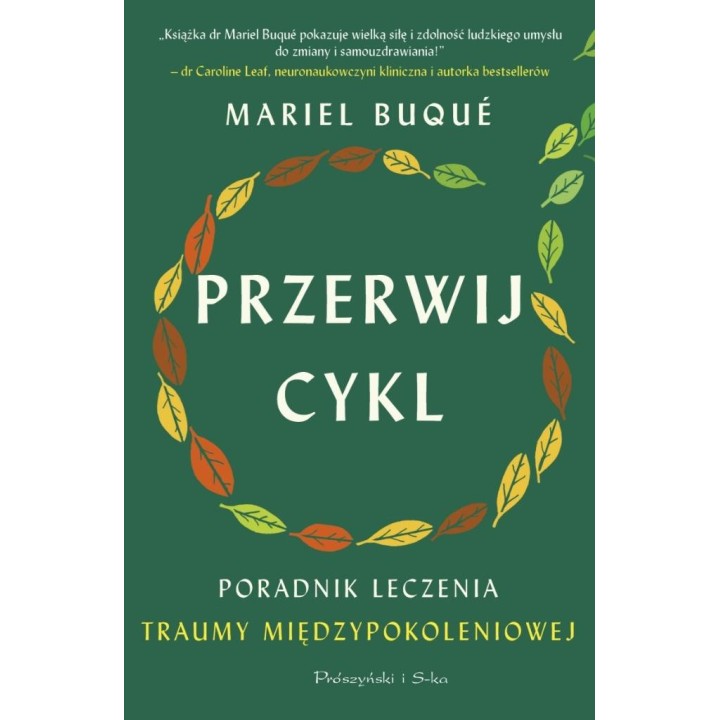 Przerwij cykl. Poradnik leczenia traumy..