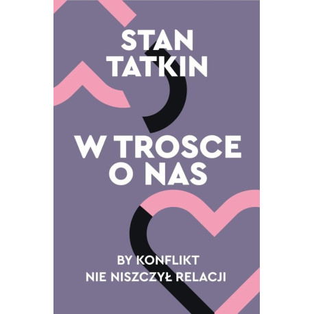 W trosce o nas. By konflikt nie niszczył relacji