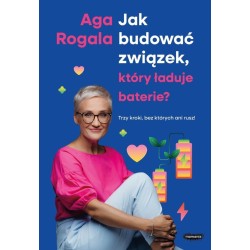 Jak budować związek, który ładuje baterie?