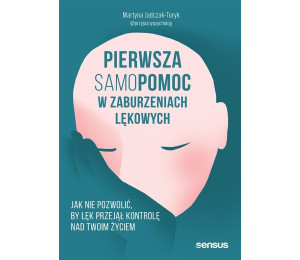 Pierwsza samopomoc w zaburzeniach lękowych