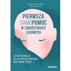 Pierwsza samopomoc w zaburzeniach lękowych