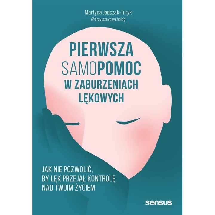 Pierwsza samopomoc w zaburzeniach lękowych