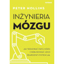 Inżynieria mózgu. Jak trenować swój mózg i...