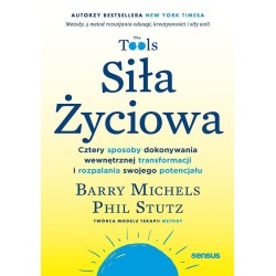 Siła Życiowa. Cztery sposoby dokonywania...