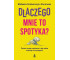 Dlaczego mnie to spotyka? Zmień swoje myślenie...