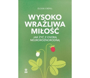 Wysoko wrażliwa miłość