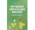 Wysoko wrażliwa miłość