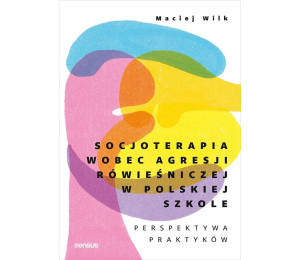 Socjoterapia wobec agresji rówieśniczej...