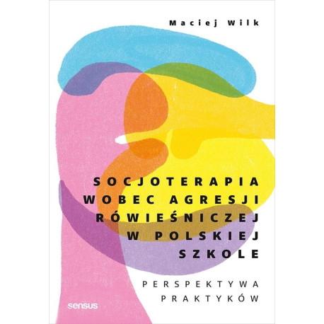 Socjoterapia wobec agresji rówieśniczej...