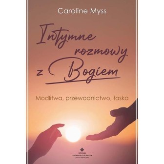 Intymne rozmowy z Bogiem