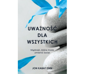 Uważność dla wszystkich
