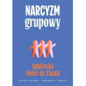 Narcyzm grupowy. Kultura narcyzmu, nacjonalizm...