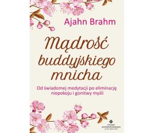 Mądrość buddyjskiego mnicha