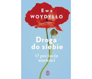 Droga do siebie. O poczuciu wartości