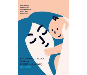 Psychoanalityczna terapia rodzic-niemowlę
