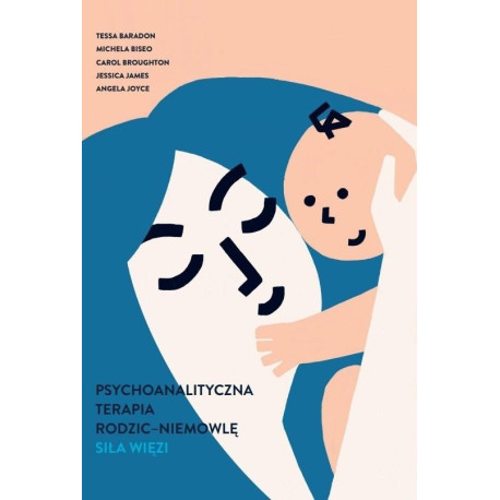 Psychoanalityczna terapia rodzic-niemowlę
