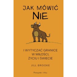 Jak mówić nie i wytyczać granice w miłości...