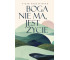 Boga nie ma, jest życie